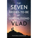 The Seven Brides-to-Be of Generalissimo Vlad