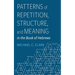 Patterns of Repetition, Structure, and Meaning in the Book of Hebrews