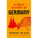A Brief History of Germany: Indispensable for Travellers