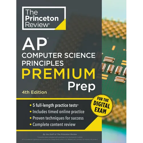 Princeton Review AP Computer Science Principles Premium Prep, 4th Edition: 5 Practice Tests + Digital Practice Online + Content Review