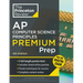 Princeton Review AP Computer Science Principles Premium Prep, 4th Edition: 5 Practice Tests + Digital Practice Online + Content Review