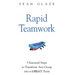 Rapid Teamwork