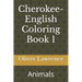 Cherokee-English Coloring Book 1: Animals
