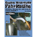 Custom Motorcycle Fabrication: Materials, Welding, Mill and Lathe 101, Chassis Assembly