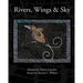 Rivers, Wings & Sky