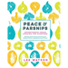 Peace & Parsnips: Adventurous Vegan Cooking for Everyone: 200 Plant-Based Recipes Bursting with Vitality & Flavor, Inspired by Love & Travel