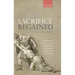 Sacrifice Regained: Morality and Self-Interest in British Moral Philosophy from Hobbes to Bentham