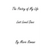 The Poetry of my Life: Lost Loved Ones
