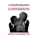 A Churchman's Confession