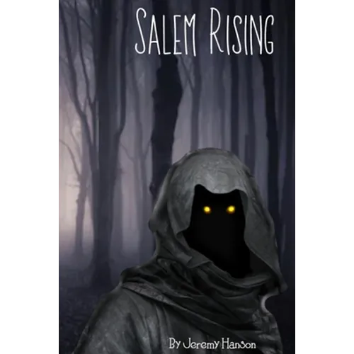 Salem Rising: Salem Witch Trials Historical Fiction Book For Adults