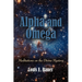 Alpha and Omega: Meditations on the Divine Mystery