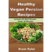 Healthy Vegan Persian recipe