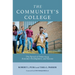 The Community's College: The Pursuit of Democracy, Economic Development, and Success