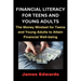 Financial Literacy for Teens and Young Adults: The Money Mindset for Teens and Young Adults to Attain Financial Well-being