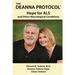The Deanna Protocol(R): Hope For ALS and other Neurological Conditions
