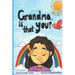 Grandma, is that you?