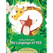 Jacky & Raff and the Language of YES: A Heartwarming Children's Picture Book About Inclusion, Friendship and Positive Communication