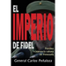 El Imperio de Fidel