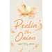 Peelin' the Onion