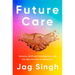 Future Care: Sensors, Artificial Intelligence, and the Reinvention of Medicine