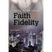 Faith & Fidelity