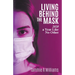 Living Behind the Mask: 2020 a Year Like No Other