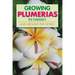 Growing Plumerias in Hawaii