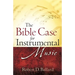 The Bible Case for Instrumental Music