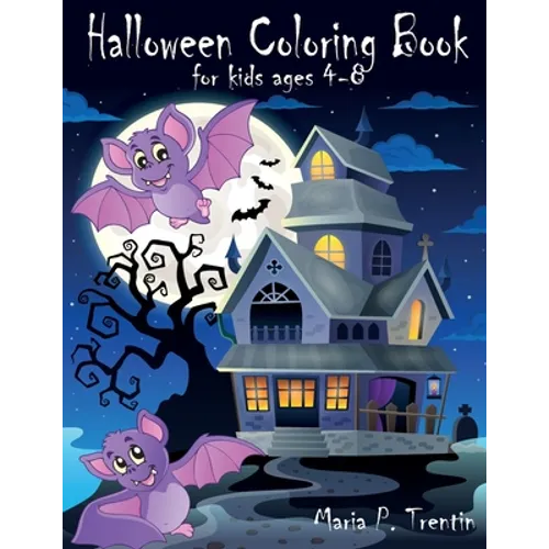 Halloween coloring book for kids ages 4-8: Halloween Coloring Book For Toddlers and Kids: Kids Halloween Book: Children Coloring Workbooks for Kids: B