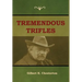 Tremendous Trifles
