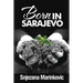 Born in Sarajevo