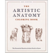 The Artistic Anatomy Coloring Book: The Essential Muscles Artists Need to Know