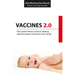 Vaccines 2.0: The Careful Parent's Guide to Making Safe Vaccination Choices for Your Family