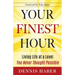 Your Finest Hour: Living Life at a Level You Never Thought Possible