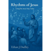 Rhythms of Jesus: Living the Jesus Way Today
