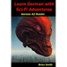 Learn German with Sci-Fi Adventures: German A2 Reader