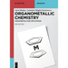 Organometallic Chemistry: Fundamentals and Applications