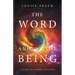 The Word and the Being: Calling the Wisdom Into Being