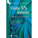 Finite Versus Infinite: Contributions to an Eternal Dilemma