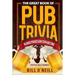 The Great Book of Pub Trivia: Hilarious Pub Quiz & Bar Trivia Questions