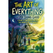 The Art of Everything: A Book of Big Ideas For All the Hearts of the World