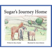 Sugar's Journey Home