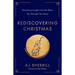 Rediscovering Christmas: Surprising Insights Into the Story You Thought You Knew