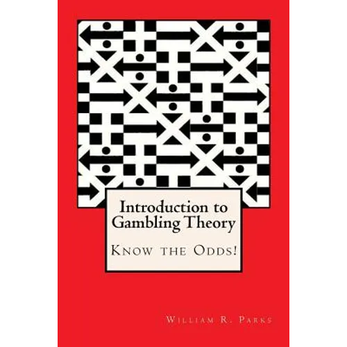 Introduction to Gambling Theory Know the Odds