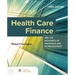Health Care Finance and the Mechanics of Insurance and Reimbursement