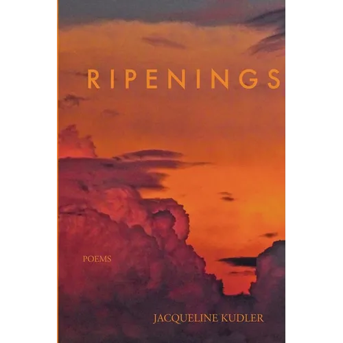 Ripenings: Poems