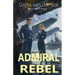The Admiral and the Rebel