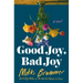 Good Joy, Bad Joy