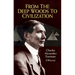 From the Deep Woods to Civilization