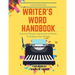 Writer's Word Handbook: Practical Phrases, Expressions & Similes To Enhance Your Writing